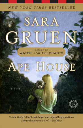 Ape House by Sara Gruen