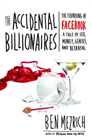 The Accidental Billionaires by Ben Mezrich