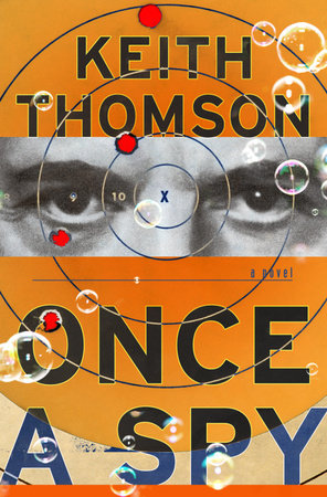 Once A Spy by Keith Thomson