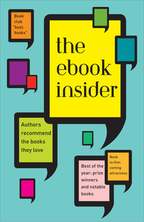 The eBook Insider by Editors and Authors at Knopf Doubleday