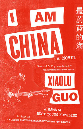 I Am China by Xiaolu Guo
