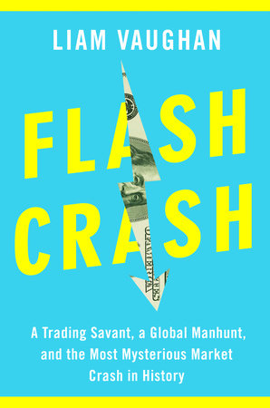 Flash Crash by Liam Vaughan