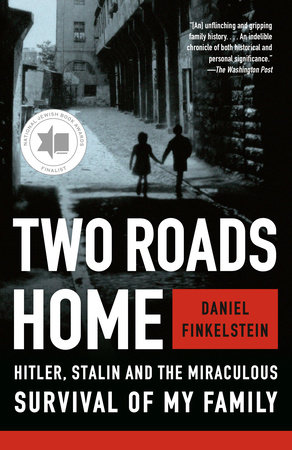 Two Roads Home by Daniel Finkelstein