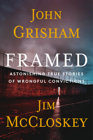 Framed by John Grisham and Jim McCloskey