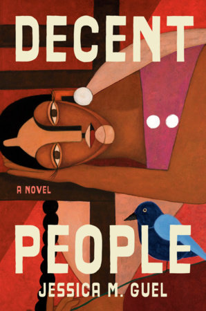 Decent People by Jessica M. Guel