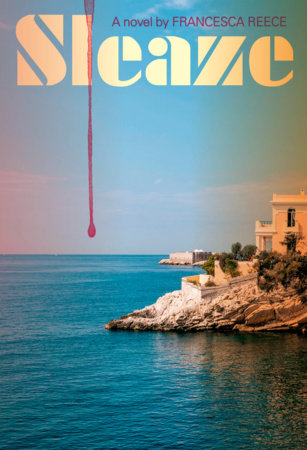 Sleaze by Francesca Reece