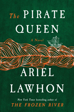 The Pirate Queen by Ariel Lawhon