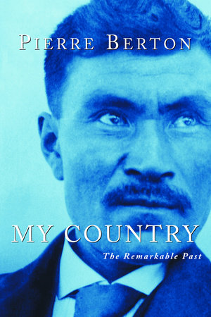 My Country by Pierre Berton