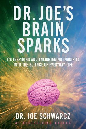 Dr. Joe's Brain Sparks by Joe Schwarcz