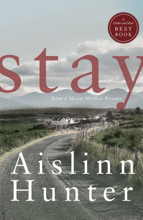 Stay by Aislinn Hunter