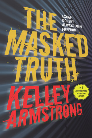 The Masked Truth by Kelley Armstrong