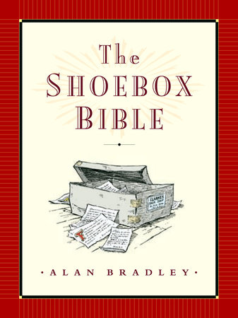 The Shoebox Bible by Alan Bradley