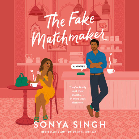 The Fake Matchmaker by Sonya Singh