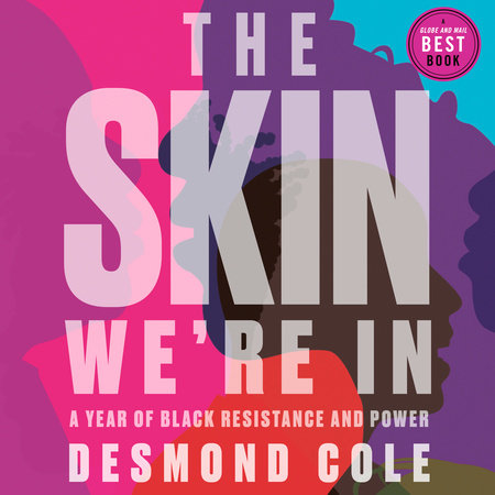 The Skin We're In by Desmond Cole