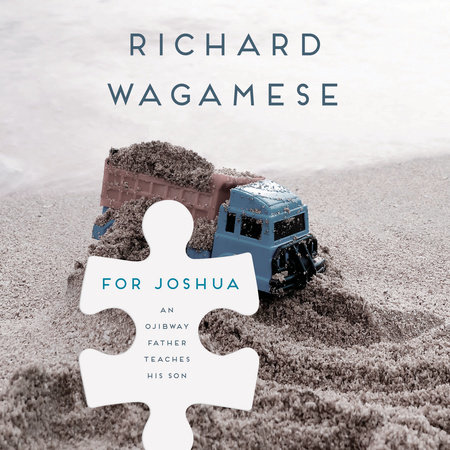 For Joshua by Richard Wagamese
