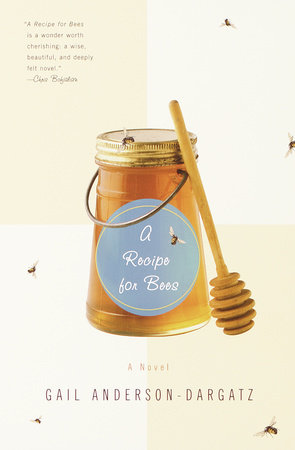 A Recipe for Bees by Gail Anderson-Dargatz