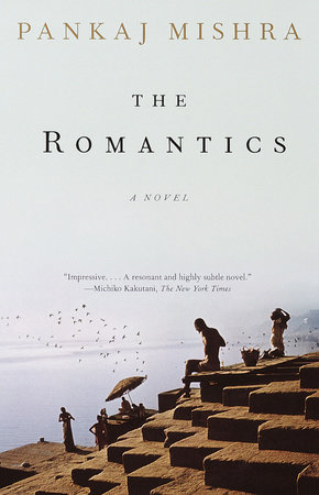 The Romantics by Pankaj Mishra
