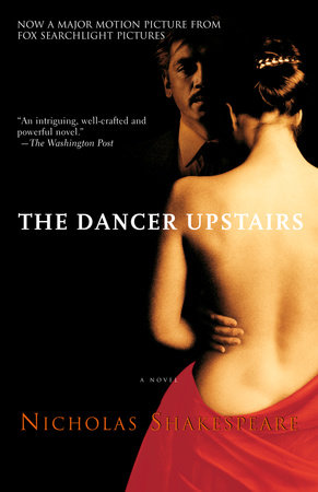 The Dancer Upstairs by Nicholas Shakespeare