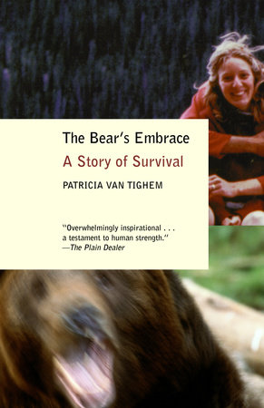 The Bear's Embrace by Patricia Van Tighem