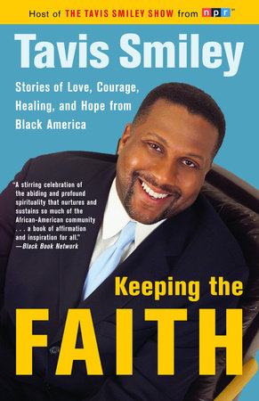 Keeping the Faith by Tavis Smiley