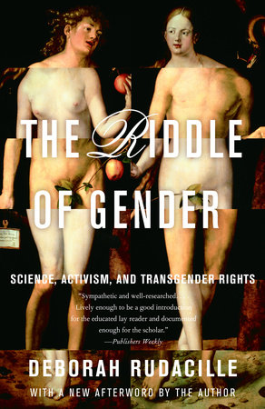 The Riddle of Gender by Deborah Rudacille