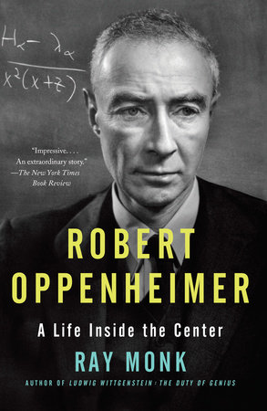 Robert Oppenheimer by Ray Monk