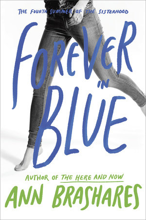 Forever in Blue: The Fourth Summer of the Sisterhood by Ann Brashares