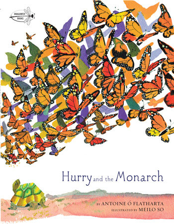 Hurry and the Monarch by Antoine O Flatharta