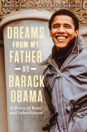 Dreams from My Father (Adapted for Young Adults) by Barack Obama