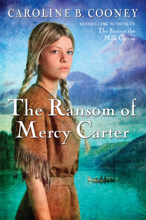 The Ransom of Mercy Carter by Caroline B. Cooney