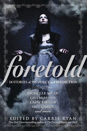 Foretold by 