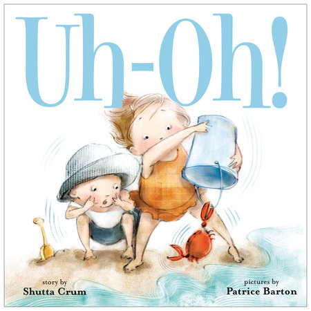 Uh-Oh! by Shutta Crum