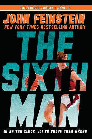 The Sixth Man (The Triple Threat, 2) by John Feinstein