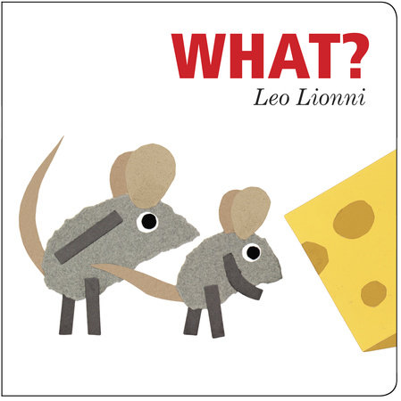 What? by Leo Lionni