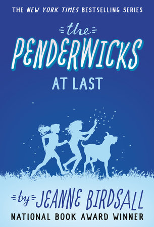 The Penderwicks at Last by Jeanne Birdsall