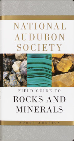 National Audubon Society Field Guide to Rocks and Minerals by National Audubon Society
