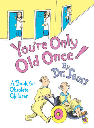 You're Only Old Once! Cover