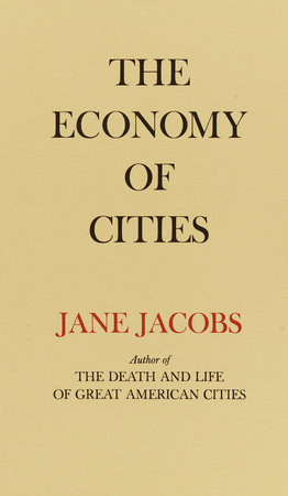 The Economy of Cities by Jane Jacobs