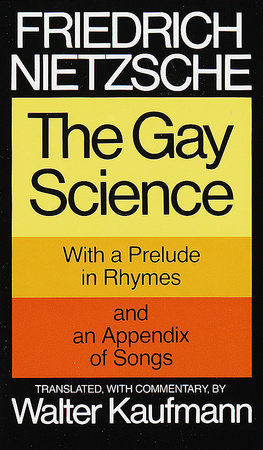 The Gay Science by Friedrich Nietzsche