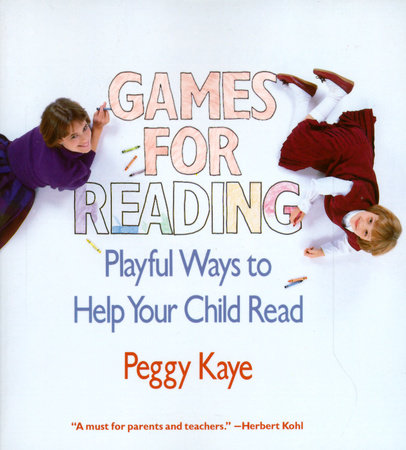 Games for Reading by Peggy Kaye