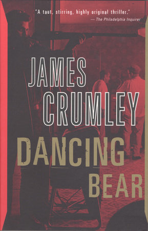 Dancing Bear by James Crumley