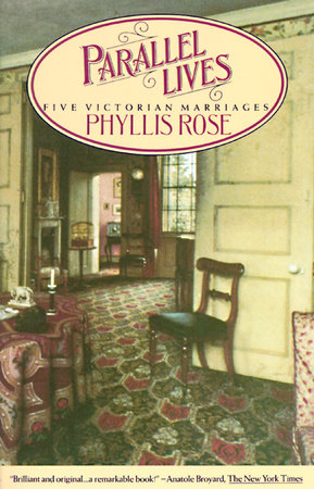 Parallel Lives by Phyllis Rose