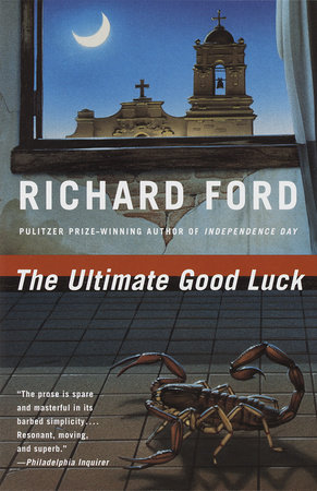 The Ultimate Good Luck by Richard Ford