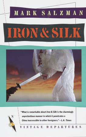 Iron and Silk by Mark Salzman