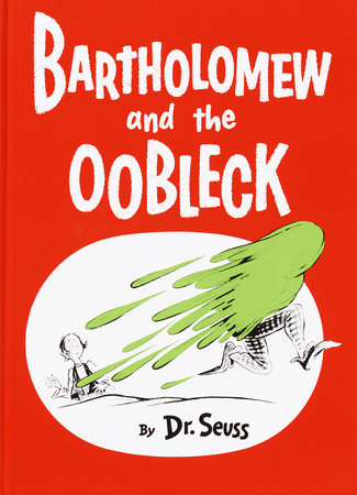 Bartholomew and the Oobleck Cover