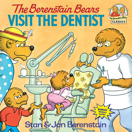 The Berenstain Bears Visit the Dentist by Stan Berenstain and Jan Berenstain