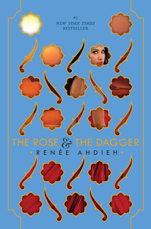 The Rose & the Dagger by Renée Ahdieh