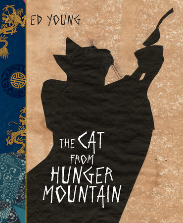 The Cat From Hunger Mountain by Ed Young