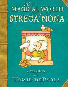 The Magical World of Strega Nona: a Treasury