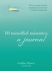 10 mindful minutes: a journal 10 mindful minutes: a journal